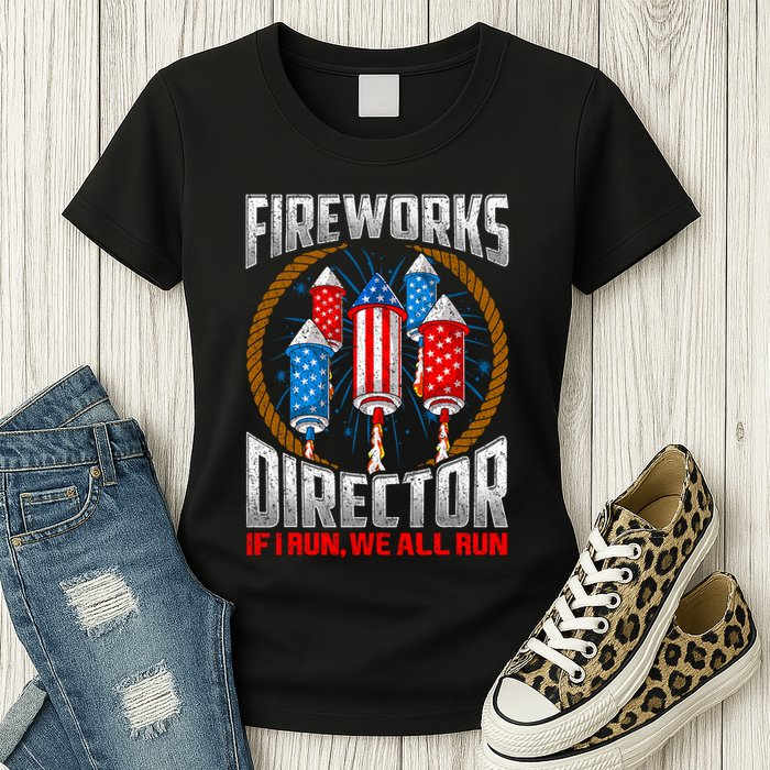 Firework Director Technician I Run You Run 4th Of July Womens T-Shirt