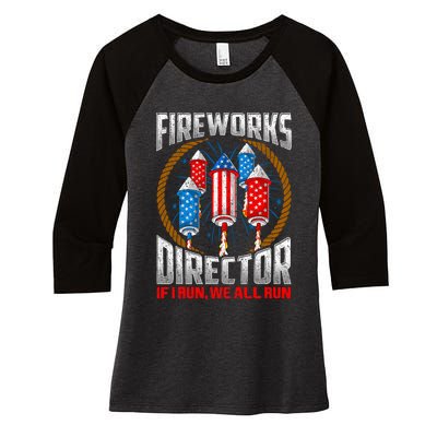 Firework Director Technician I Run You Run 4th Of July Women's Tri-Blend 3/4-Sleeve Raglan Shirt