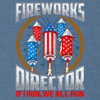 Firework Director Technician I Run You Run 4th Of July Garment-Dyed Sweatshirt
