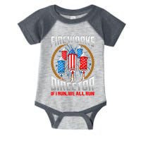 Firework Director Technician I Run You Run 4th Of July Infant Baby Jersey Bodysuit