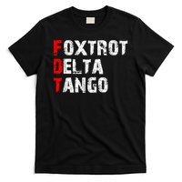 Foxtrots Delta Tangos Funny Foxtrots Delta Tangos T-Shirt