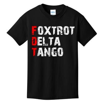 Foxtrots Delta Tangos Funny Foxtrots Delta Tangos Kids T-Shirt