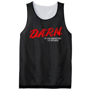 Funny Darn T Darn It IM Addicted To Drugs Parody Joke Mesh Reversible Basketball Jersey Tank