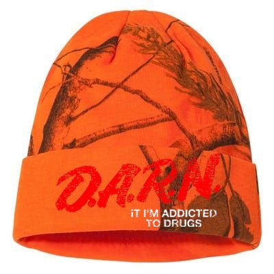 Funny Darn T Darn It IM Addicted To Drugs Parody Joke Kati Licensed 12" Camo Beanie