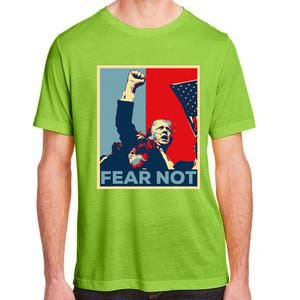 Fist Dumped Trump Fight Poster Trump 2024 Fear Not Adult ChromaSoft Performance T-Shirt