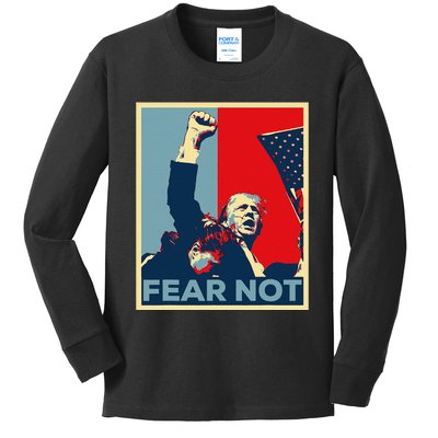 Fist Dumped Trump Fight Poster Trump 2024 Fear Not Kids Long Sleeve Shirt