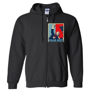 Fist Dumped Trump Fight Poster Trump 2024 Fear Not Full Zip Hoodie