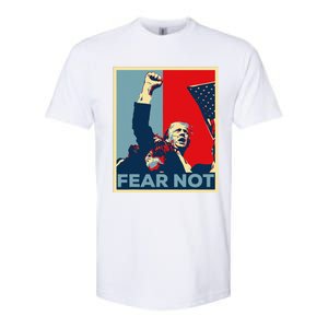 Fist Dumped Trump Fight Poster Trump 2024 Fear Not Softstyle CVC T-Shirt