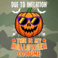Funny Due To Inflation This Is My Halloween Costume Legacy Tie Dye Trucker Hat