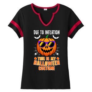 Funny Due To Inflation This Is My Halloween Costume Ladies Halftime Notch Neck Tee