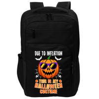 Funny Due To Inflation This Is My Halloween Costume Impact Tech Backpack