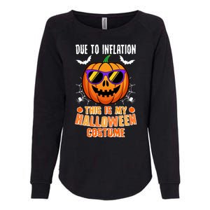 Funny Due To Inflation This Is My Halloween Costume Womens California Wash Sweatshirt