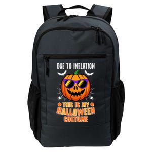 Funny Due To Inflation This Is My Halloween Costume Daily Commute Backpack