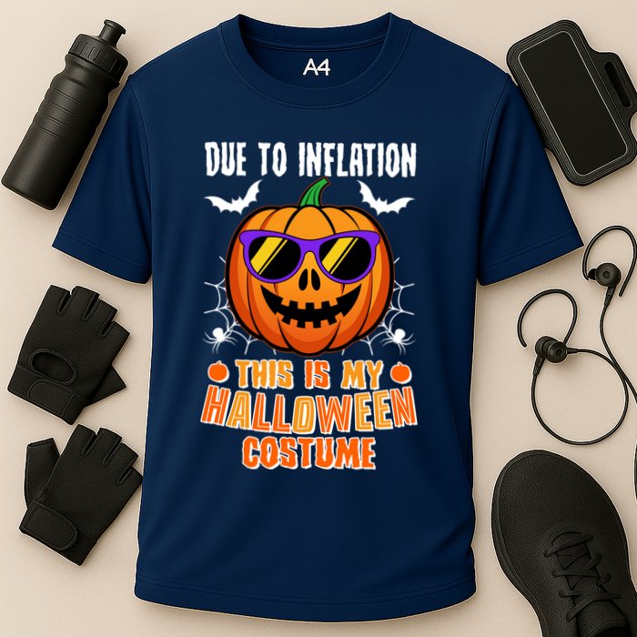 Funny Due To Inflation This Is My Halloween Costume Performance Shirt