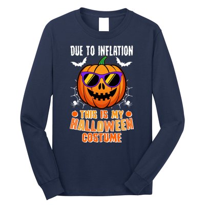 Funny Due To Inflation This Is My Halloween Costume Long Sleeve Shirt