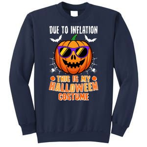 Funny Due To Inflation This Is My Halloween Costume Sweatshirt