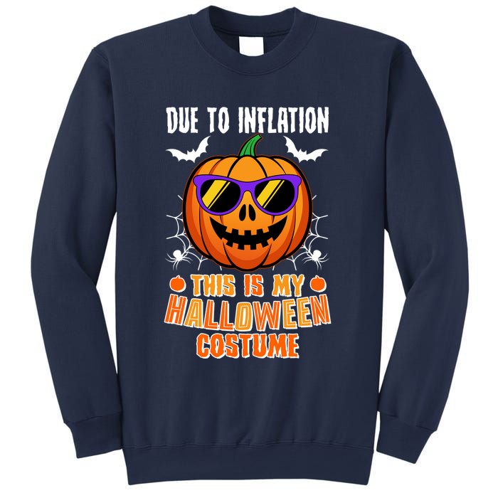 Funny Due To Inflation This Is My Halloween Costume Sweatshirt