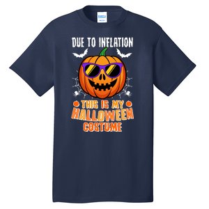 Funny Due To Inflation This Is My Halloween Costume Tall T-Shirt