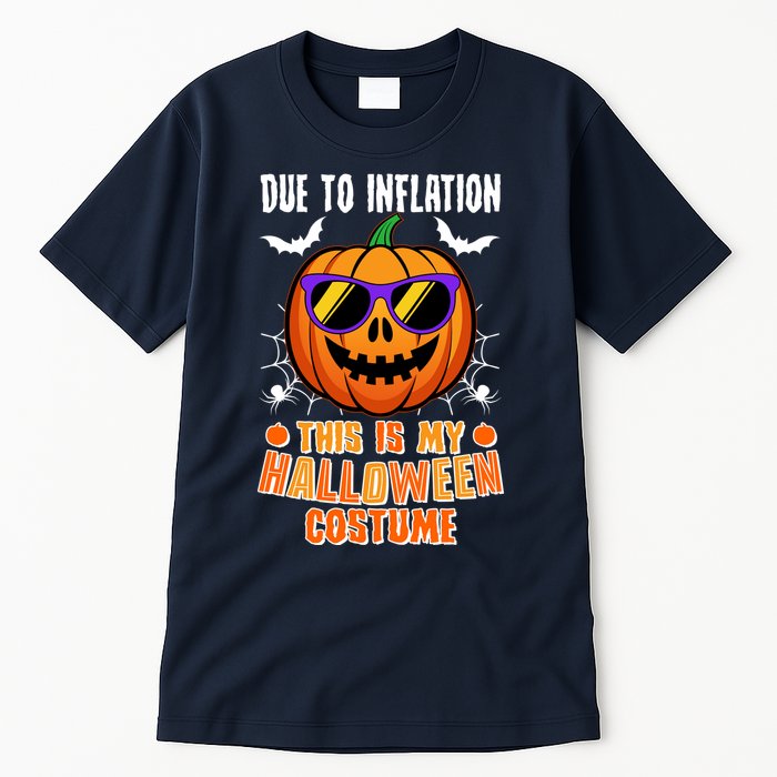 Funny Due To Inflation This Is My Halloween Costume Tall T-Shirt