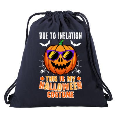 Funny Due To Inflation This Is My Halloween Costume Drawstring Bag