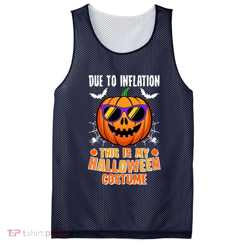 Funny Due To Inflation This Is My Halloween Costume Mesh Reversible Basketball Jersey Tank