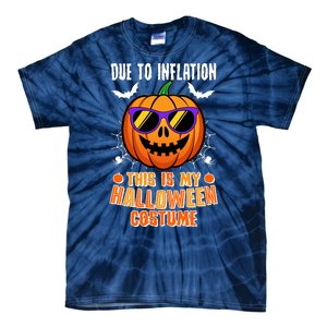 Funny Due To Inflation This Is My Halloween Costume Tie-Dye T-Shirt