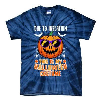 Funny Due To Inflation This Is My Halloween Costume Tie-Dye T-Shirt