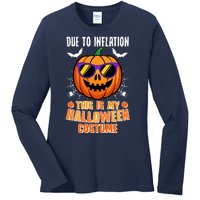 Funny Due To Inflation This Is My Halloween Costume Ladies Long Sleeve Shirt