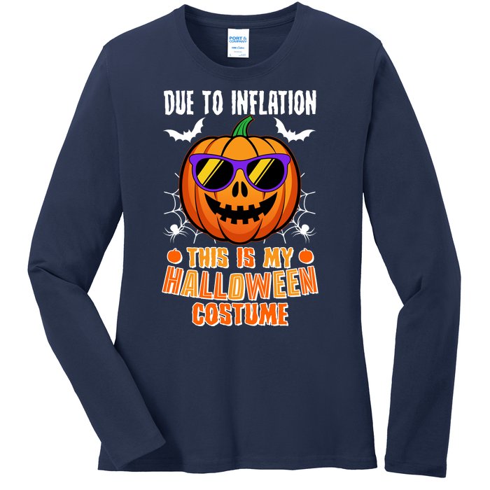 Funny Due To Inflation This Is My Halloween Costume Ladies Long Sleeve Shirt