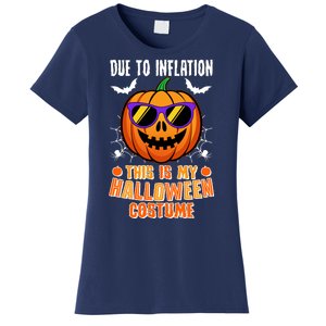 Funny Due To Inflation This Is My Halloween Costume Women's T-Shirt