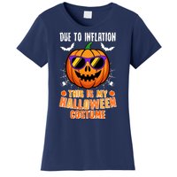 Funny Due To Inflation This Is My Halloween Costume Women's T-Shirt