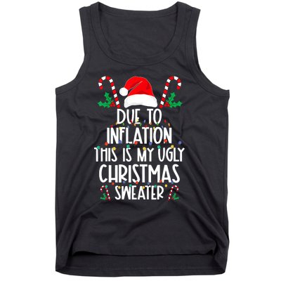 Funny Due To Inflation This Is My Ugly Christmas Sweaters Tank Top