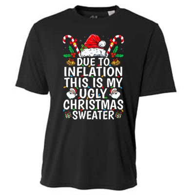 Funny Due to Inflation This is My Ugly Sweater For Christmas  Cooling Performance Crew T-Shirt