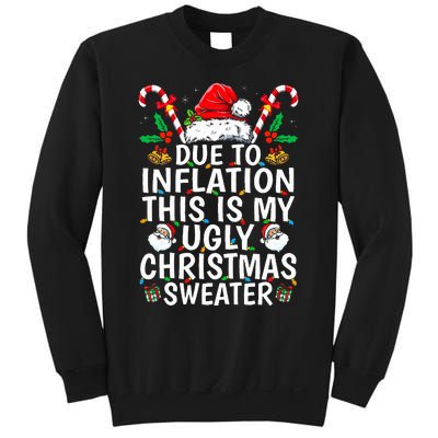 Funny Due to Inflation This is My Ugly Sweater For Christmas  Sweatshirt