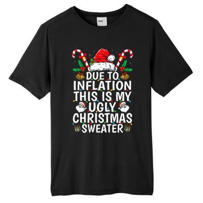 Funny Due to Inflation This is My Ugly Sweater For Christmas  Tall Fusion ChromaSoft Performance T-Shirt