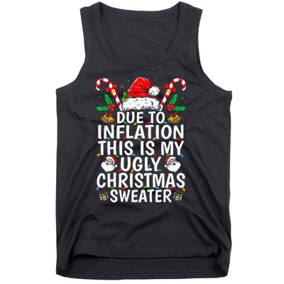 Funny Due to Inflation This is My Ugly Sweater For Christmas  Tank Top