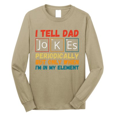 Fathers Day Tee From Wife I Tell Dad Jokes Periodically Long Sleeve Shirt