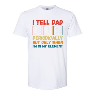 Fathers Day Tee From Wife I Tell Dad Jokes Periodically Softstyle® CVC T-Shirt