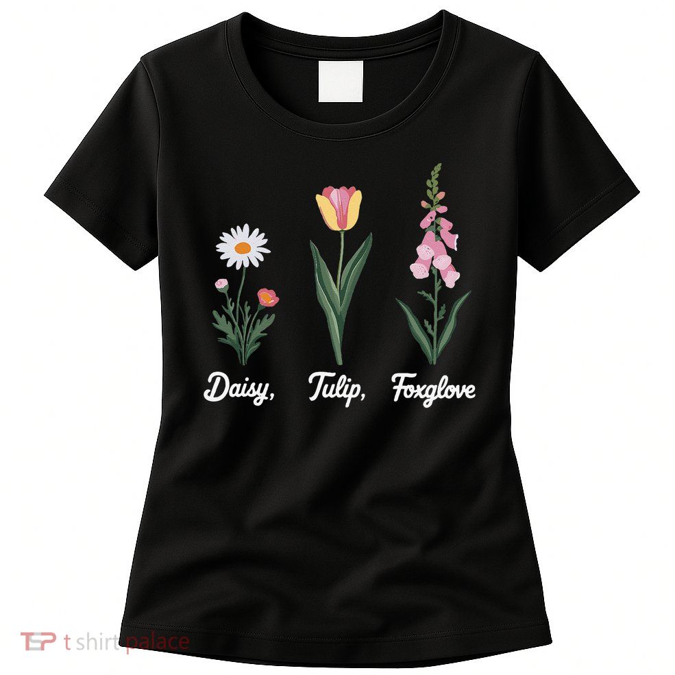 Foxglove Daisy Tulip Floral Floral Plant Womens T-Shirt