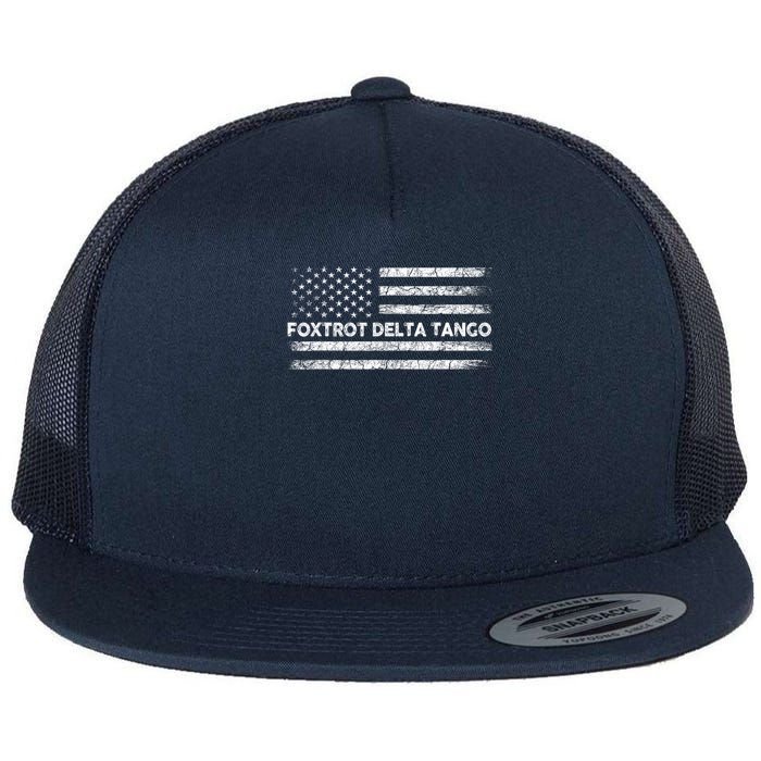 Foxtrots Delta Tangos Funny US Flag Foxtrots Deltas Tangos Flat Bill Trucker Hat