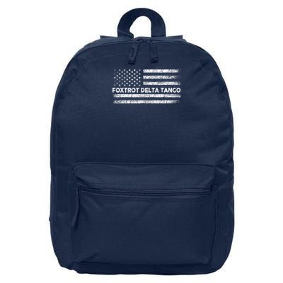 Foxtrots Delta Tangos Funny US Flag Foxtrots Deltas Tangos 16 in Basic Backpack