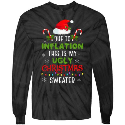 Funny Due to Inflation Ugly Christmas Sweaters Tie-Dye Long Sleeve Shirt