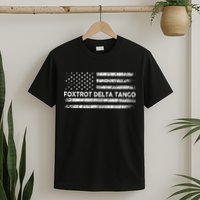 Foxtrots Delta Tangos Funny Us Flag Foxtrots Deltas Tangos T-Shirt