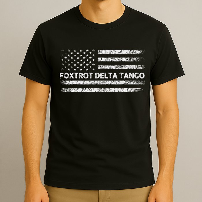 Foxtrots Delta Tangos Funny Us Flag Foxtrots Deltas Tangos T-Shirt