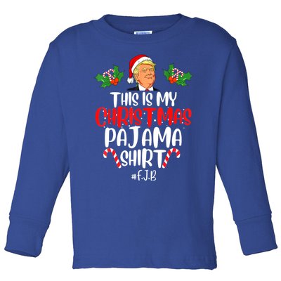 Funny Donald Trump Santa This Is My Christmas Pajama Meaningful Gift Toddler Long Sleeve Shirt