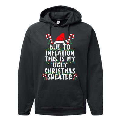 Funny Due to Inflation Ugly Christmas Sweaters  Performance Fleece Hoodie