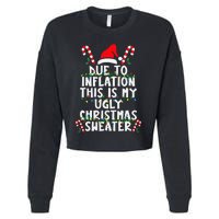 Funny Due to Inflation Ugly Christmas Sweaters  Cropped Pullover Crew