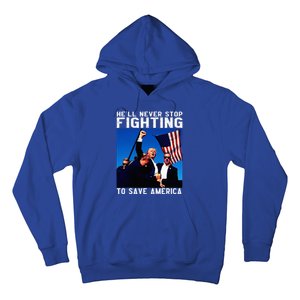 Funny Donald Trump HeLl Never Stop Fighting To Save America Hoodie