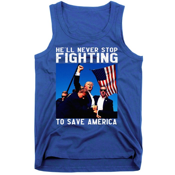 Funny Donald Trump HeLl Never Stop Fighting To Save America Tank Top