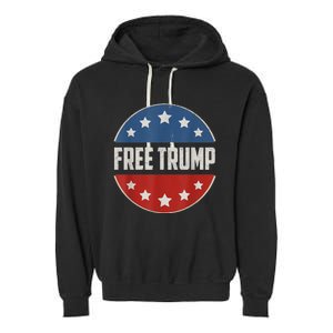 Free Donald Trump Republican Support Pro Trump American Flag Garment-Dyed Fleece Hoodie